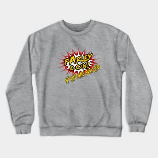 FarleyCon Crewneck Sweatshirt